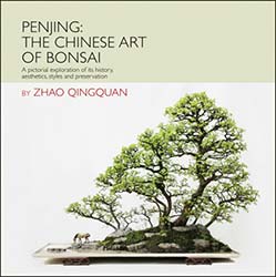 Penjing The Chinese Art of Bonsai by Zhao Brook